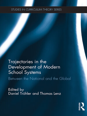 cover image of Trajectories in the Development of Modern School Systems